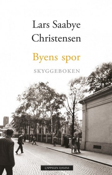 Byens spor - skyggeboken, Lars Saabye Christensen